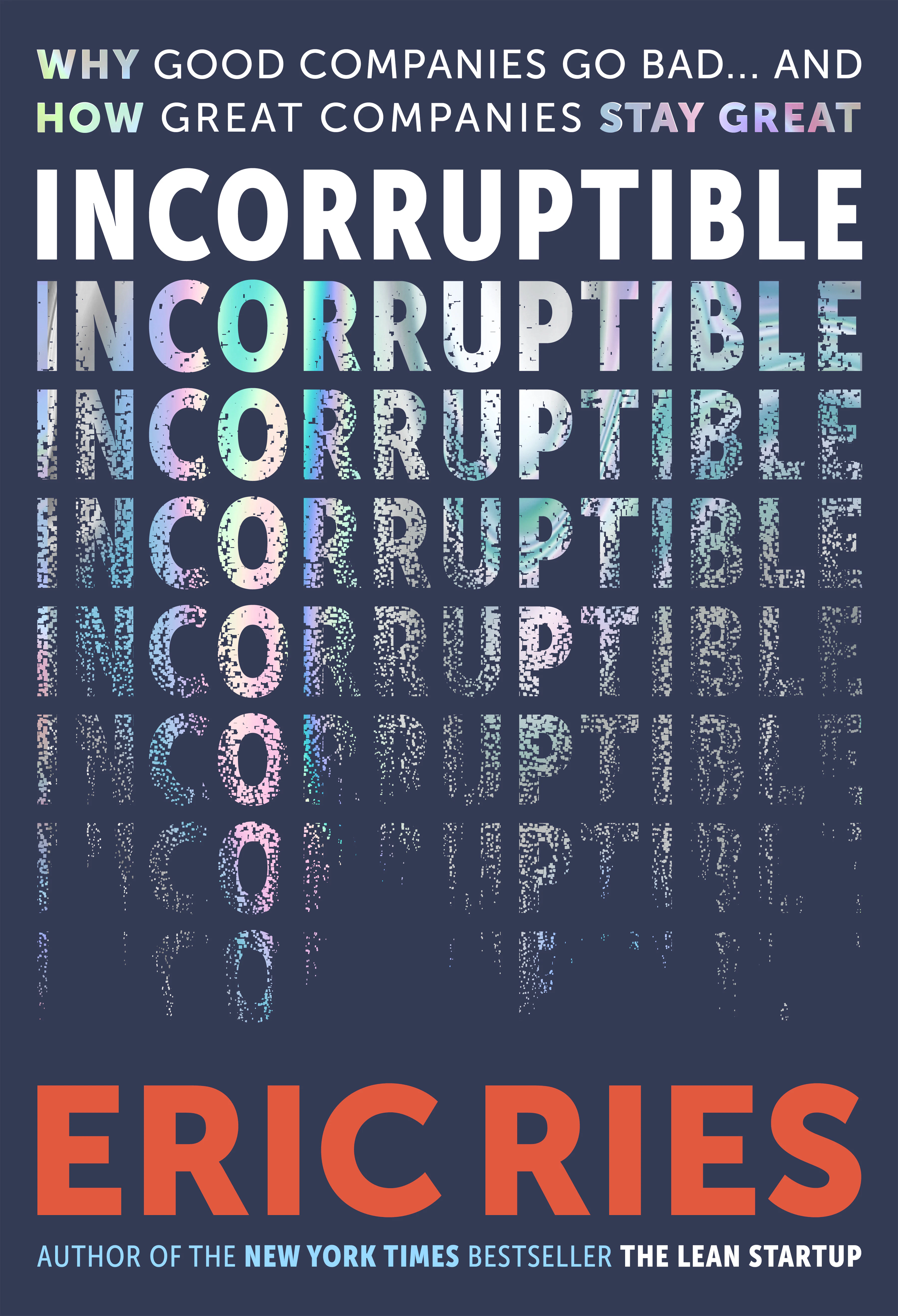 Incorruptible by Eric Ries screenshot 1